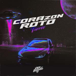 Corazon Roto (Turreo Edit) [Explicit]