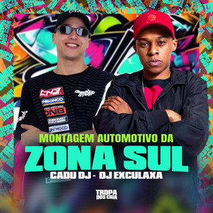 Montagem Automotivo da Zona Sul (Explicit)