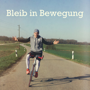 Bleib in Bewegung