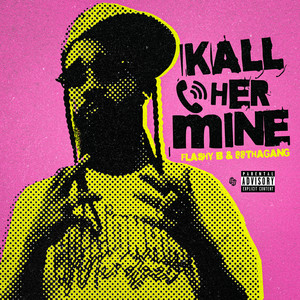 Kall her mine (Explicit)