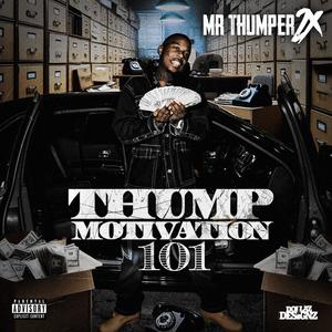 Thump Motivation 101 (Explicit)