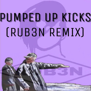 Pumped Up Kicks (Remix)