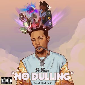 No Dulling (Explicit)