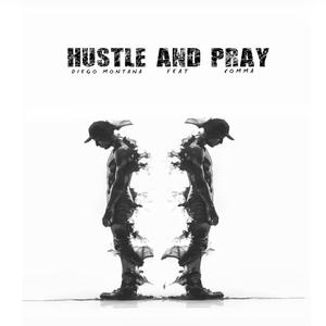 Hustle and Pray (feat. Comma|Explicit)