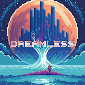 DREAMLESS