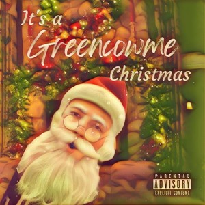 It's a Greencowme Christmas (Explicit)