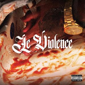 Le Violence (Explicit)