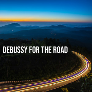 Debussy For The Road