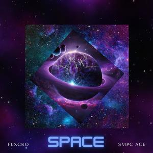 SPACE (feat. SMPC Ace) [Explicit]