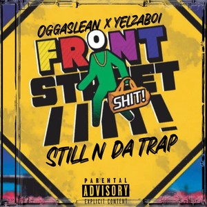 Still N Da Trap (Explicit)