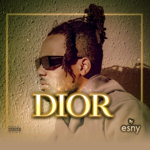 Dior (Explicit)