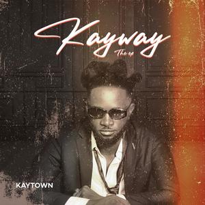 KAYWAY THE EP (Explicit)