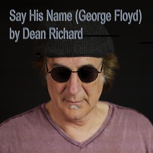Say His Name(George Floyd) (Explicit)