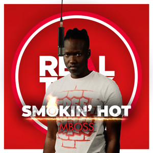 Smokin' Hot (Feat. MBOSS)