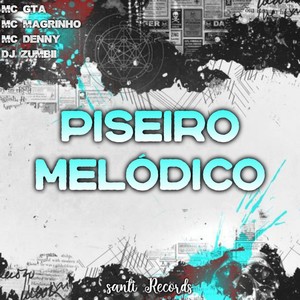 Piseiro Melódico (Explicit)