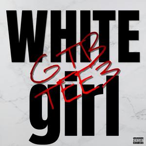 White girl (Explicit)