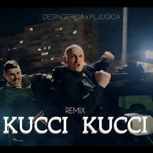 Kucci Kucci (RMX)
