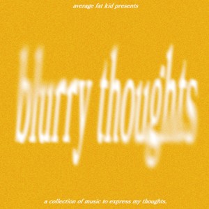 blurry thoughts (Explicit)