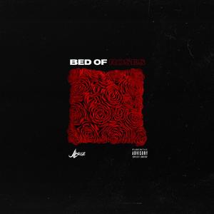 Bed Of Roses (Explicit)