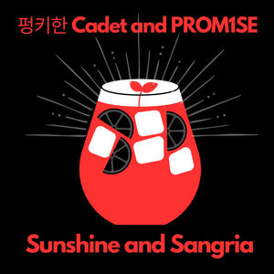 Sunshine and Sangria (feat. PROM1SE)