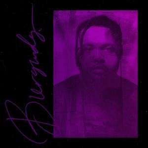 BURGUNDY (Chopped & Screwed) [Explicit]