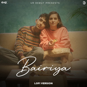 Bairiya (Lofi Version)
