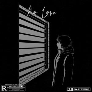 No Love (Explicit)