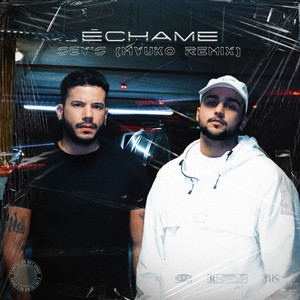 Échame (Myuko Remix)