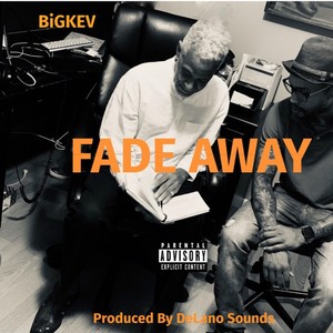Fade Away (Explicit)
