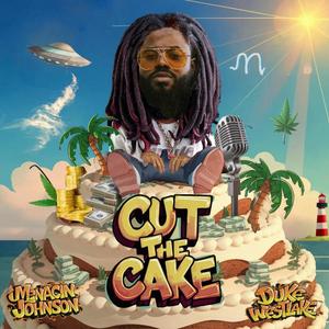 Cut The Cake (Explicit)