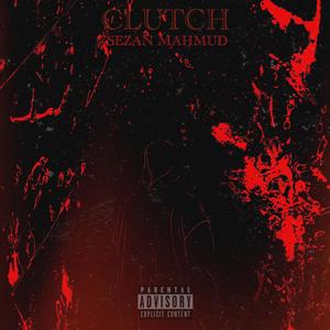Clutch(feat. NS) (Explicit)