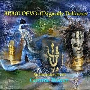 Ahaṃ Devo: Magically Delicious