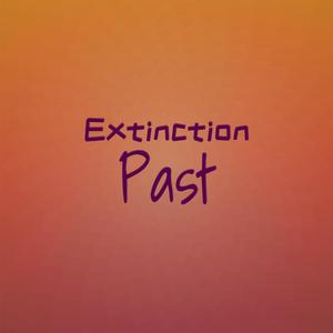 Extinction Past