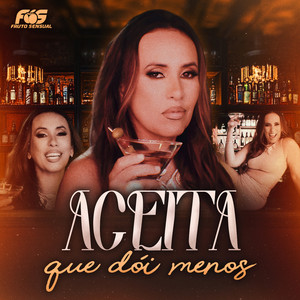 Aceita Que Dói Menos