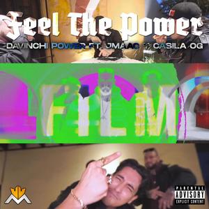 Feel The Power (feat. Davinchi Power & JMaac) (Explicit)