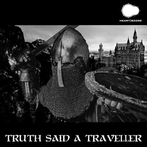 Truth Said a Traveller