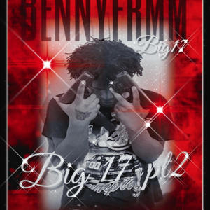 BennyfrmM - Big 17 pt2 (Explicit)