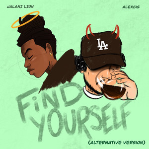 Find Yourself (Alternative Version) [Explicit]