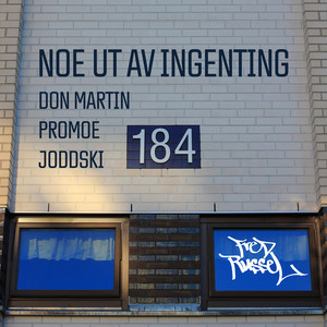 Noe ut av ingenting (Explicit)