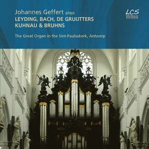 Leyding, Bach, de Gruijtters & Others: Works for Organ