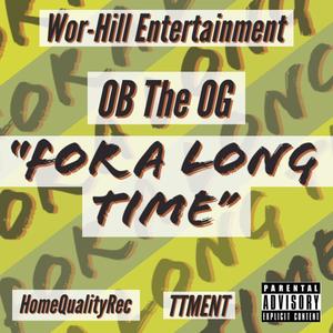 For A Long Time (Explicit)