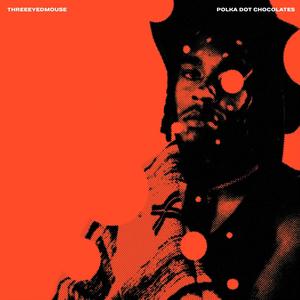 POLKA DOT CHOCOLATES (Explicit)