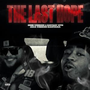 THE LAST HOPE (Explicit)