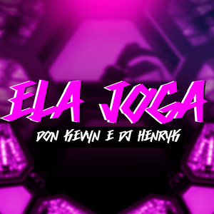 Ela Joga (Explicit)