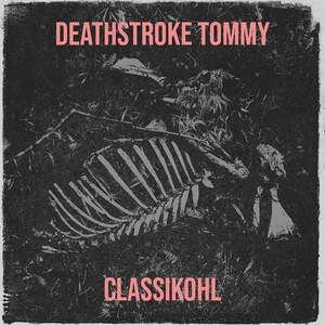 Deathstroke Tommy (Explicit)