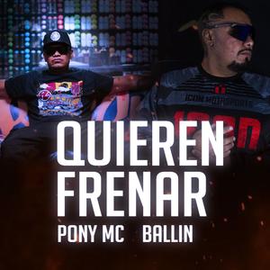 Quieren Frenar (feat. Ballin) (Explicit)