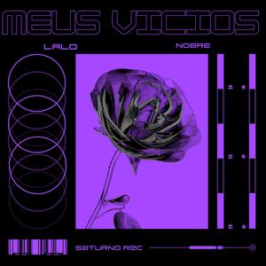 Meus Vicios (feat. Nobre) (Explicit)
