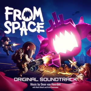 From Space (Original Game Soundtrack) (霓虹入侵者 游戏原声带)