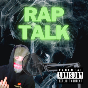 Rap Talk (Explicit)