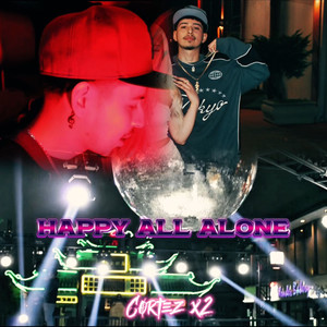 Happy All Alone (Explicit)